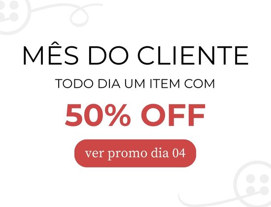mês do cliente dia4